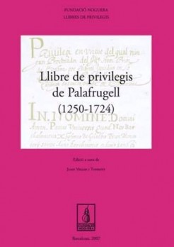 Llibre de Privilegis de Palafrugell (1250-1724)