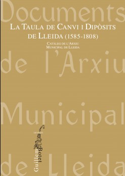 La taula de Canvi i Dipòsits de Lleida (1585-1808)