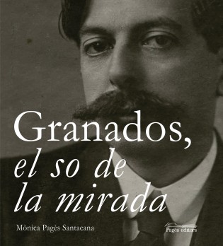 Granados, el so de la mirada