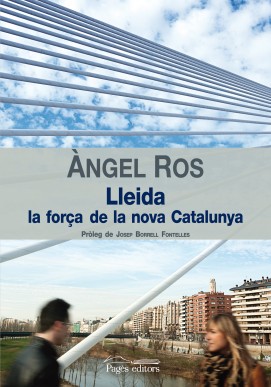 Lleida, la força de la nova Catalunya
