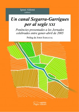Un canal Segarra-Garrigues per al segle XXI