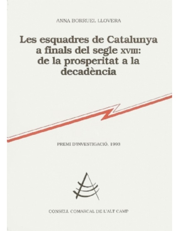 Les Esquadres de Catalunya a finals del segle XVIII: de la prosperitat a la decadència