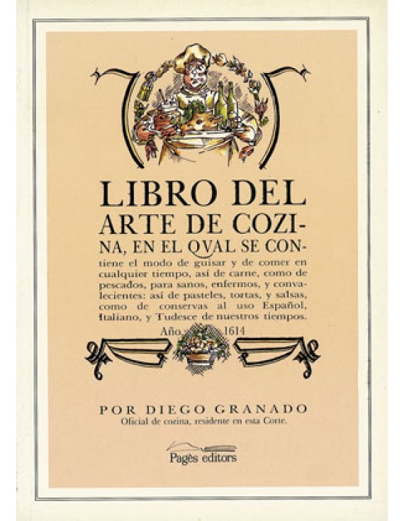 Libro del arte de cozina, año 1614