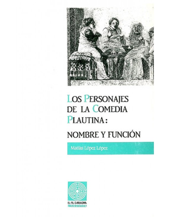 Los personajes de la Comedia Plautina: nombre y función