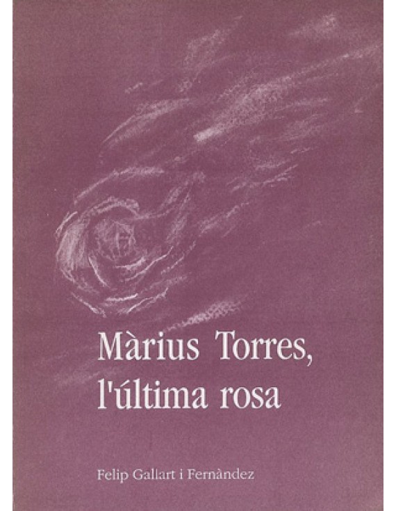 Màrius Torres, l'última rosa