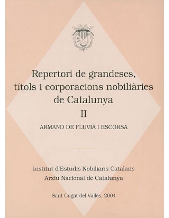 Repertori de grandeses, títols i corporacions nobiliàries de Catalunya, II