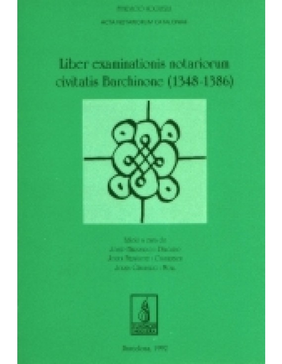 Liber examinationis notariorum civitatis Barchinone (1348-1386)