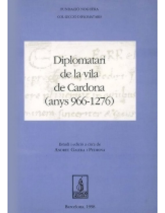 Diplomatari de la Vila de Cardona (anys 966-1276)