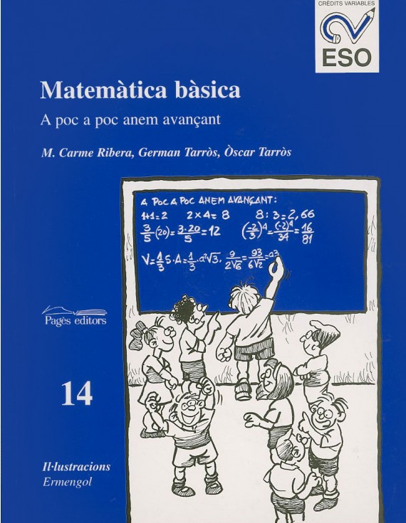 Matemàtica bàsica. A poc a poc anem avançant