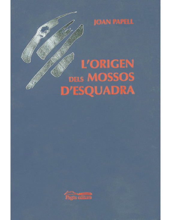 L'origen dels Mossos d'Esquadra