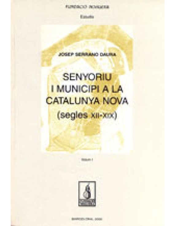 Senyoriu i municipi a la Catalunya nova (segles XII-XIX)