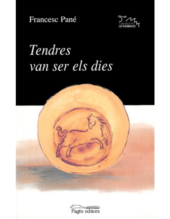 Tendres van ser els dies