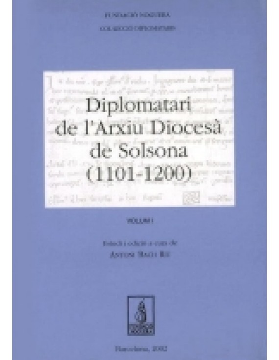 Diplomatari de l'arxiu Diocesà de Solsona (1101-1200)