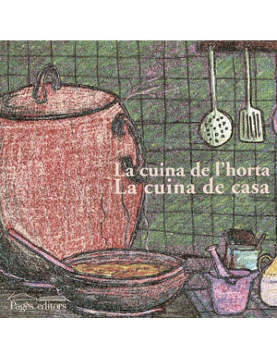 La cuina de l'horta. La cuina de casa