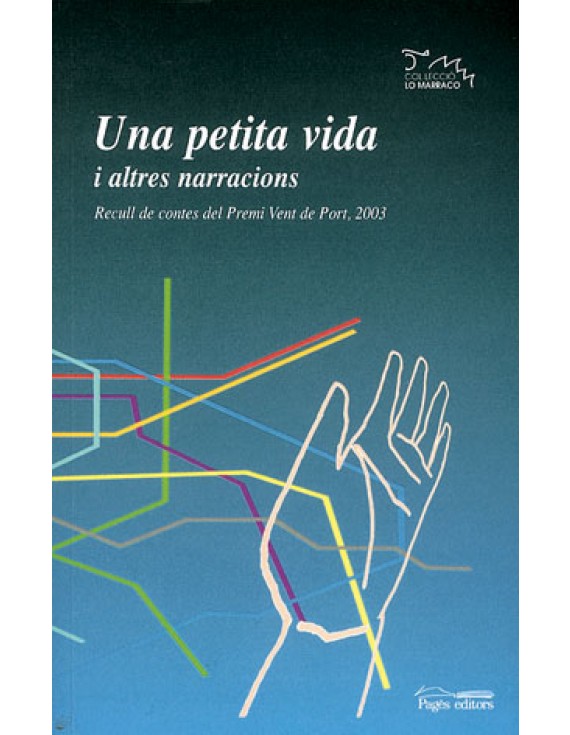 Una petita vida i altres narracions