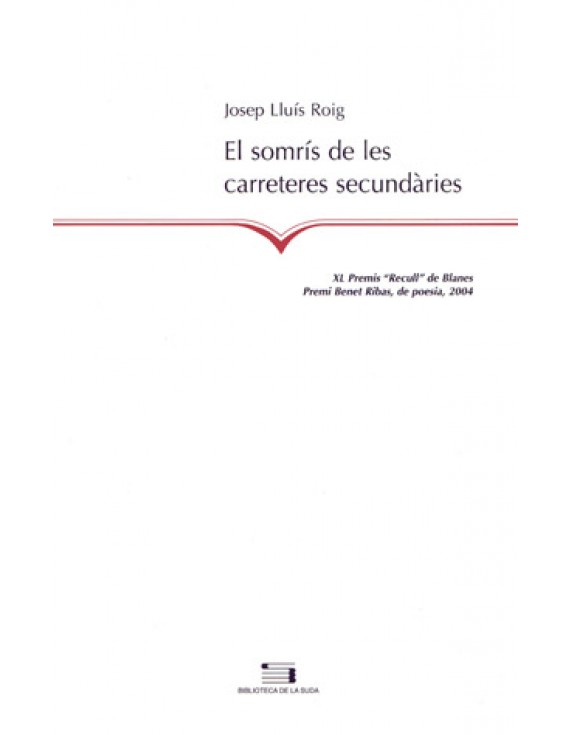 El somrís de les carreteres secundàries