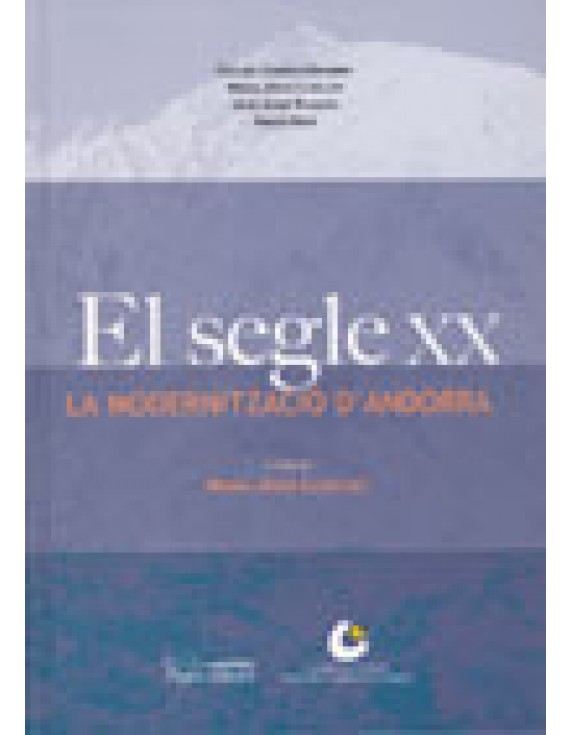 El segle XX. La modernització d'Andorra