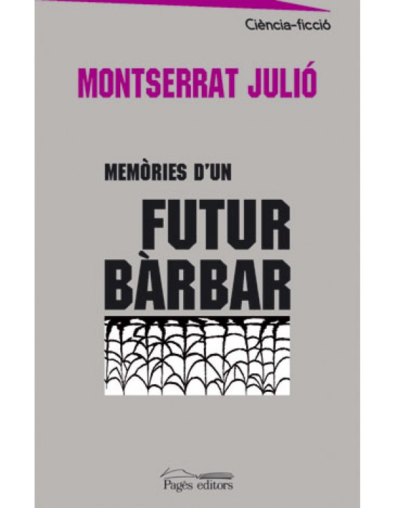 Memòries d'un futur bàrbar