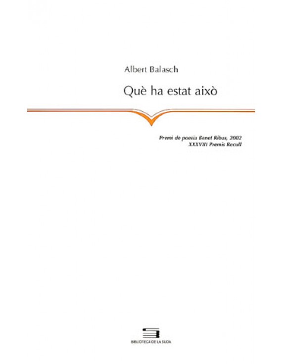Què ha estat això