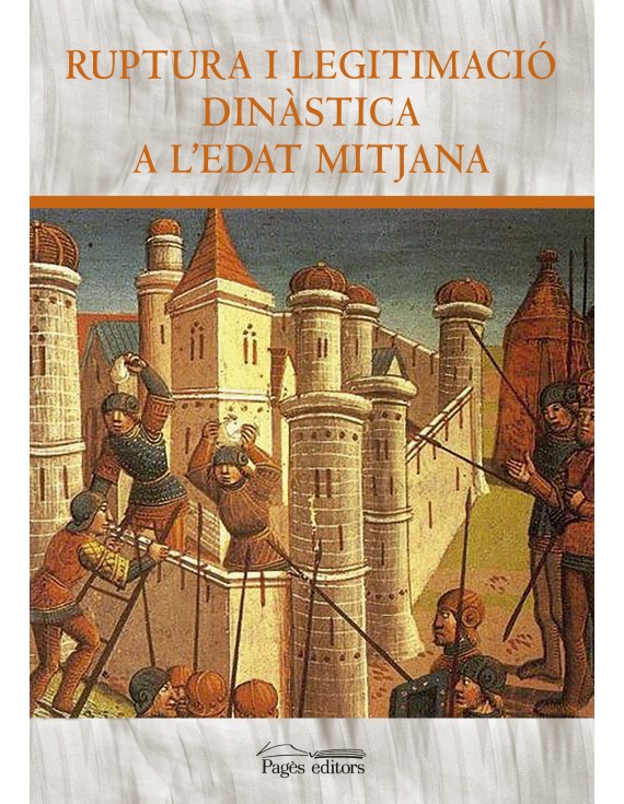 Ruptura i legitimació dinàstica a l'Edat Mitjana
