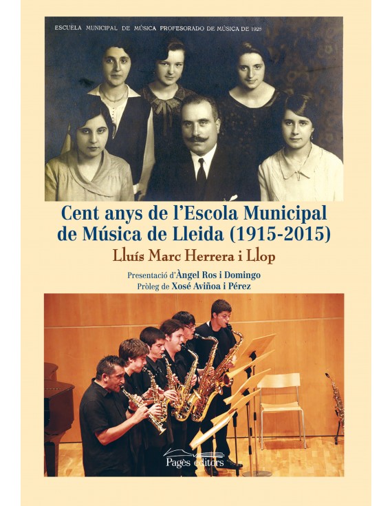 Cent anys de l'Escola Municipal de Música de Lleida (1915-2015)