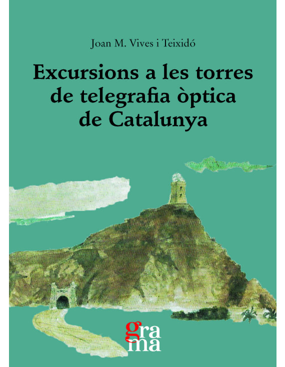 Excursions a les torres de telegrafia òptica de Catalunya
