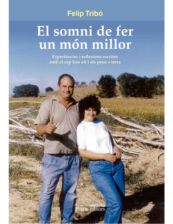 El somni de fer un món millor
