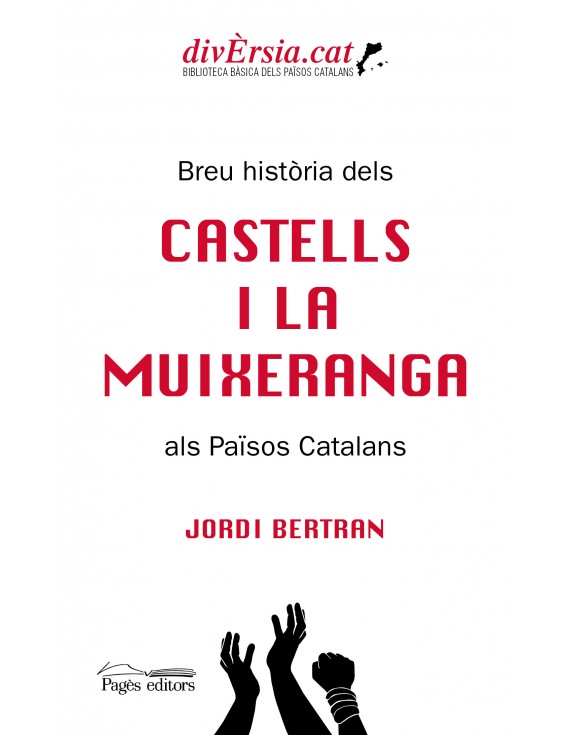 Breu història dels castells i la muixeranga als Països Catalans
