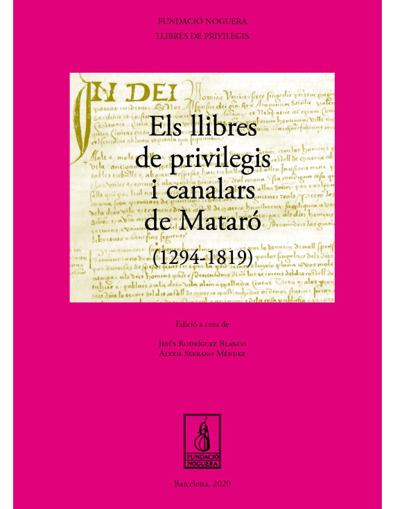 Els llibres de privilegis i canalars de Mataró (1294-1819)