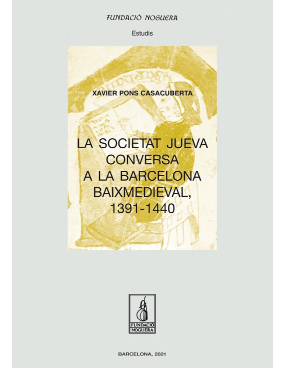 La societat jueva conversa a la Barcelona baixmedieval, 1391-1440