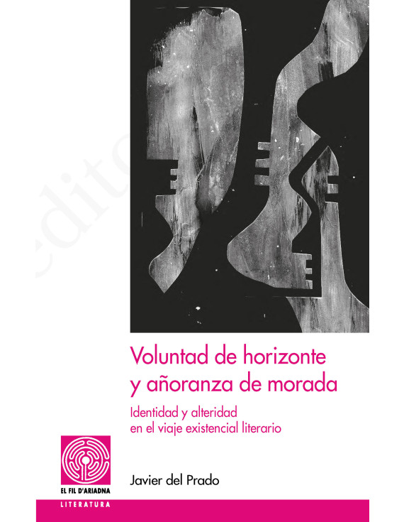 Voluntad de horizonte y añoranza de morada