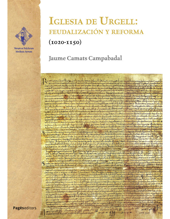 Iglesia de Urgell: feudalización y reforma (1020-1150)