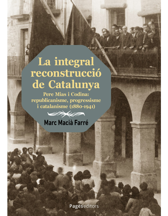 La integral reconstrucció de Catalunya