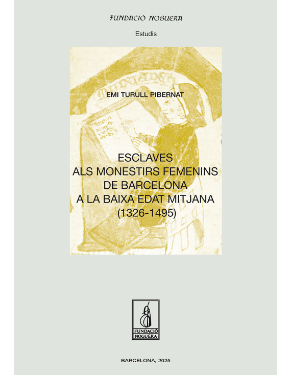 Esclaves als monestirs femenins de Barcelona a la baixa edat mitjana (1326 - 1495)