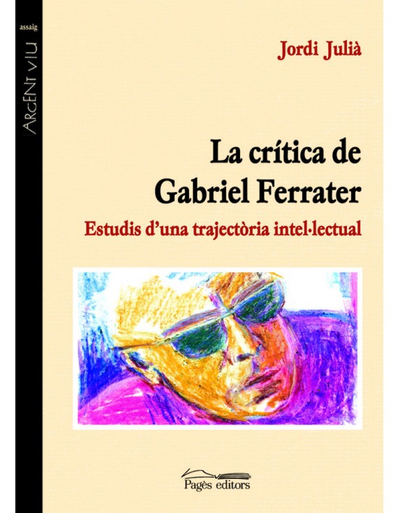 La crítica de Gabriel Ferrater