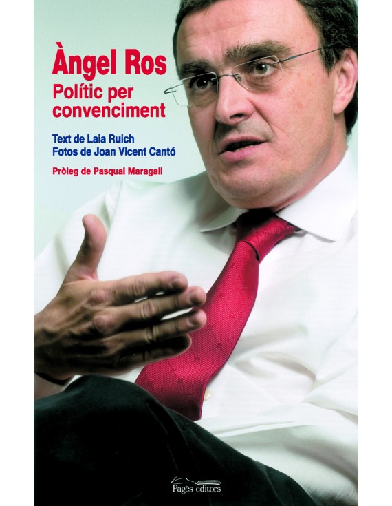 Àngel Ros, polític per convenciment