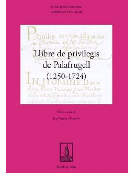 Llibre de Privilegis de Palafrugell (1250-1724)