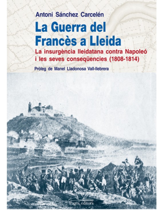 La Guerra del Francès a Lleida