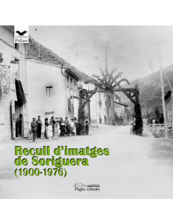 Recull d'imatges de Soriguera (1900-1976)