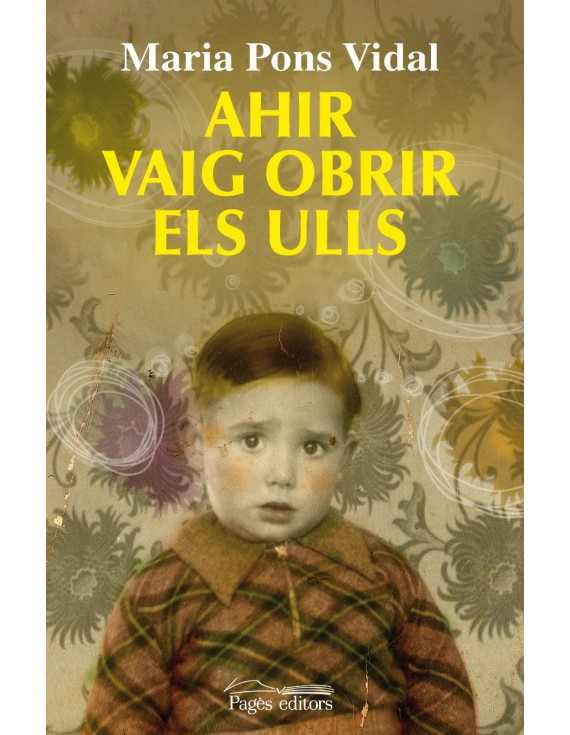 Ahir vaig obrir els ulls