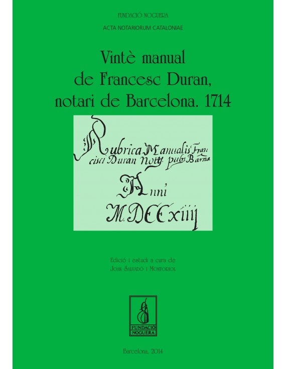 Vintè manual de Francesc Duran, notari de Barcelona. 1714