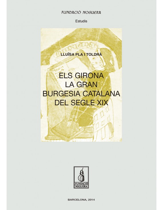 Els Girona, la gran burgesia catalana del segle XIX
