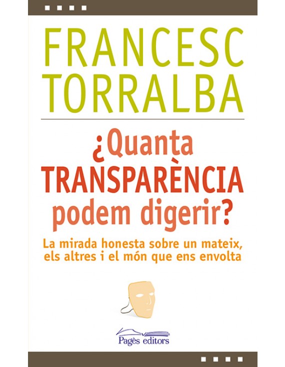 ¿Quanta transparència podem digerir?