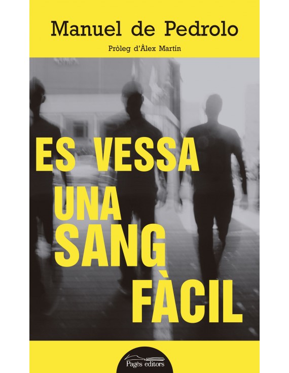 Es vessa una sang fàcil