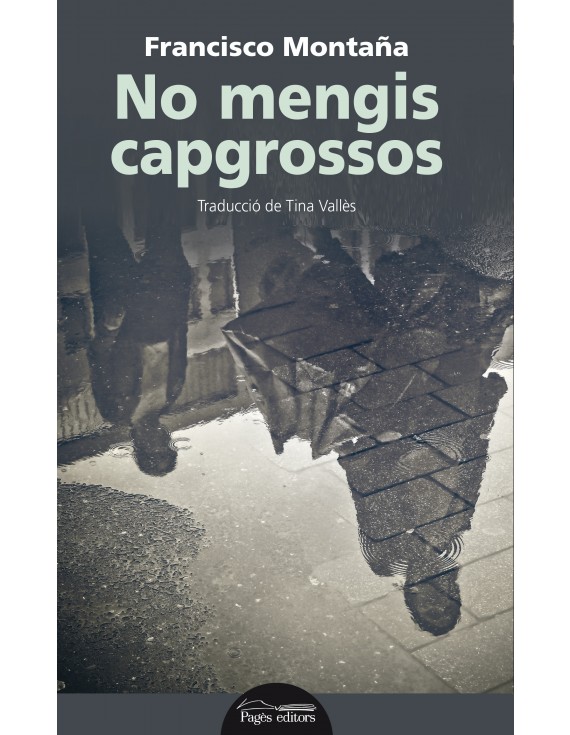No mengis capgrossos
