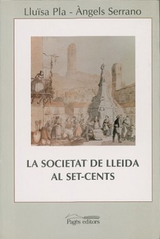 La societat de Lleida al Set-cents (1716-1815)