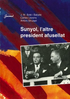 Sunyol, l'altre president afusellat