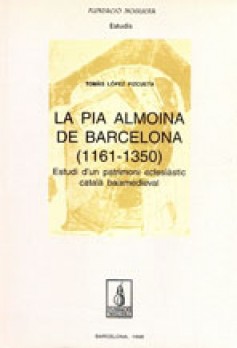 La Pia Almoina de Barcelona (1161-1350)