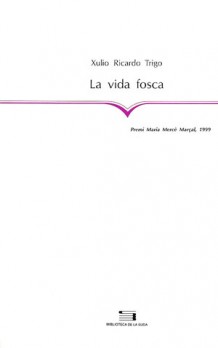 La vida fosca