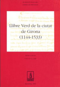 Llibre verd de la ciutat de Girona (1144-1533)